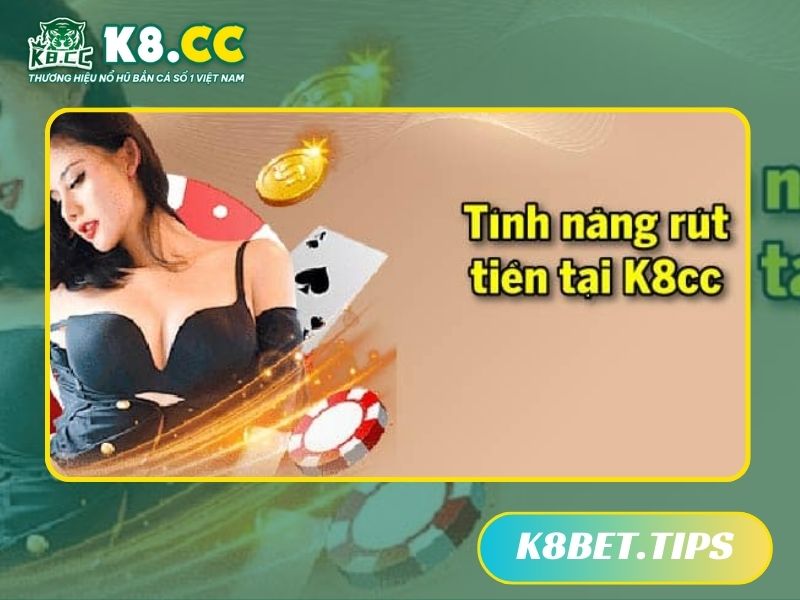 Các bước rút tiền K8CC thực hiện trên máy tính